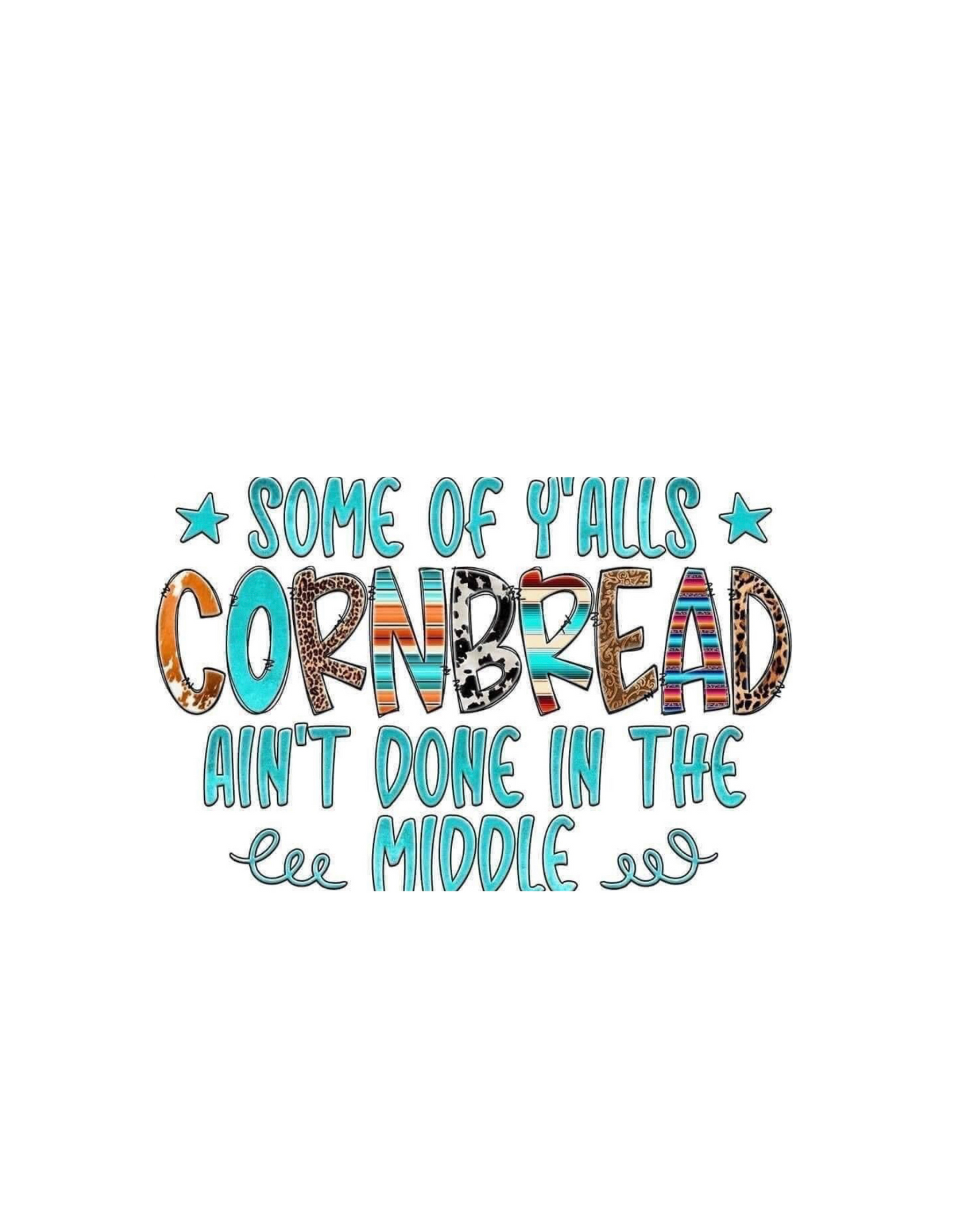 Cornbread Ain't Done