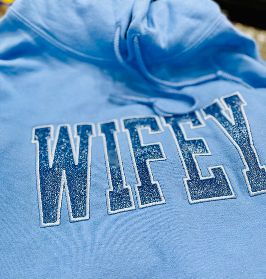Wifey Applique Embroidered Crewneck/Hoodie