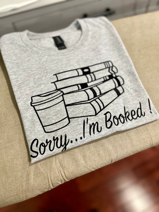 Sorry...I'm Booked!